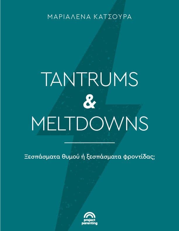 TANTRUMS & MELTDOWNS